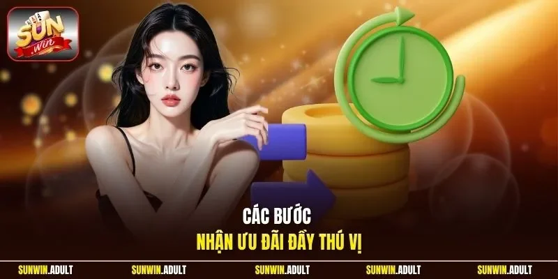 Các bước nhận ưu đãi đầy thú vị