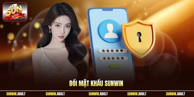 Đổi mật khẩu Sunwin
