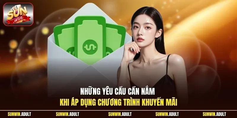 Những yêu cầu cần nắm khi áp dụng chương trình khuyến mãi
