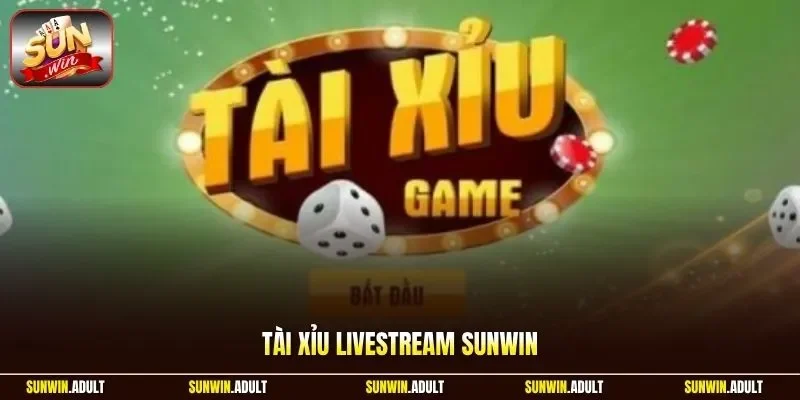 Tài Xỉu livestream